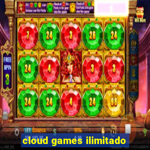 cloud games ilimitado